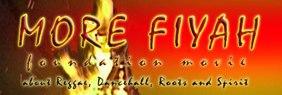 More Fiyah — Ragga/Dancehall Film